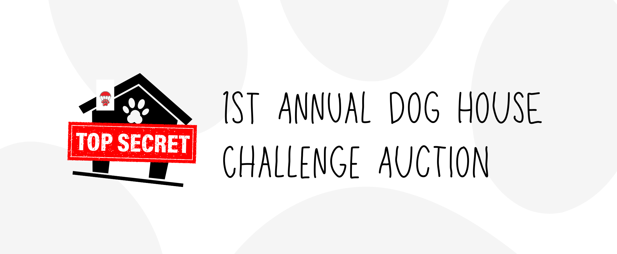 1st Annual Dog House Challenge Auction