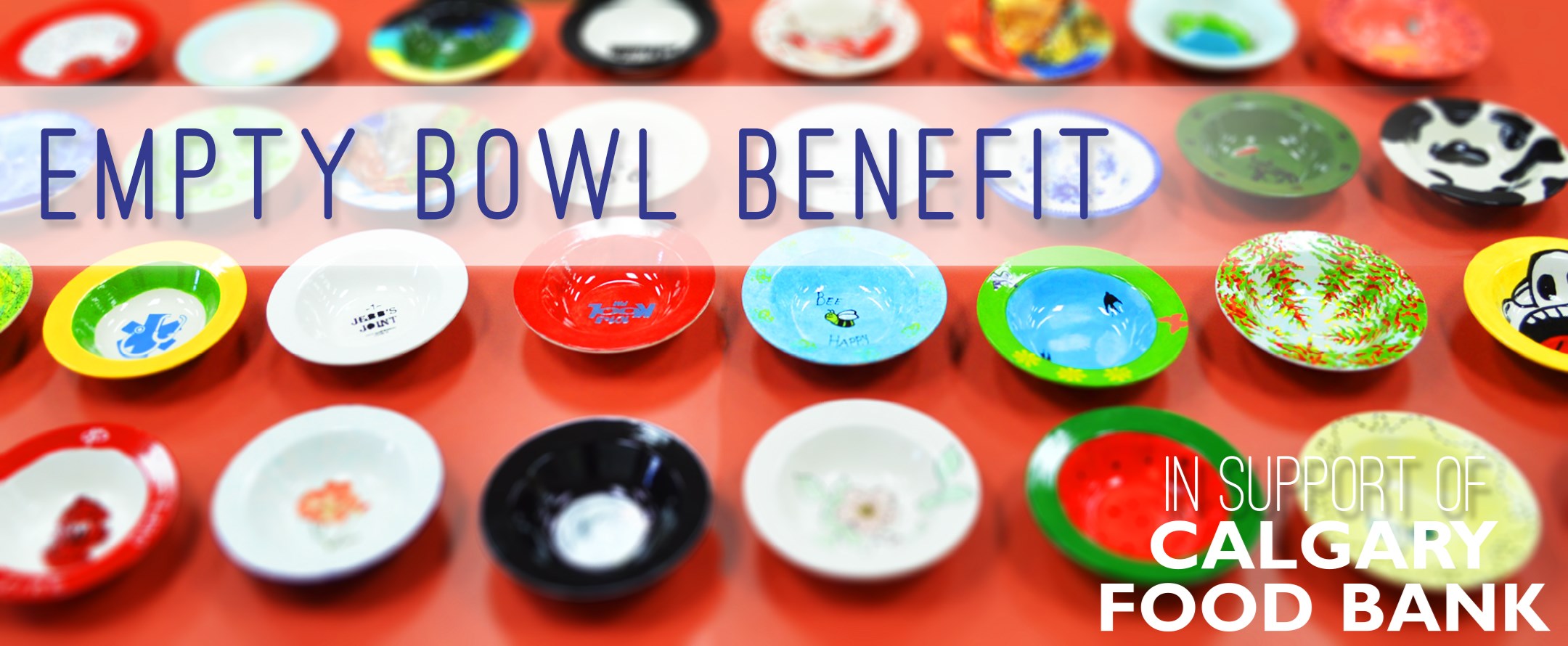 Empty Bowl Benefit - Calgary Food Bank